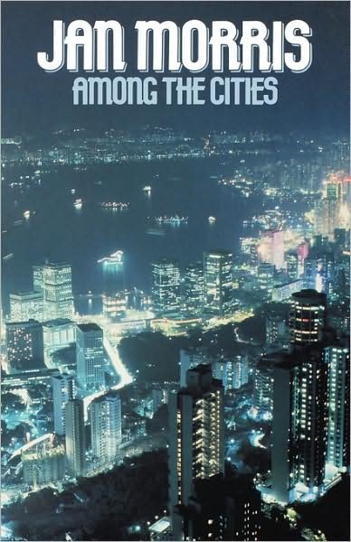 Cover for Jan Morris · Among the Cities (Oxford Paperbacks) (Taschenbuch) (1988)