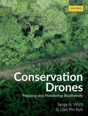 Cover for Wich, Serge A. (Professor, Professor, Liverpool John Moores University) · Conservation Drones: Mapping and Monitoring Biodiversity (Paperback Bog) (2019)
