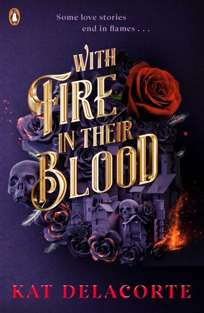 Cover for Kat Delacorte · With Fire In Their Blood: TikTok Made Me Buy It (Pocketbok) (2022)