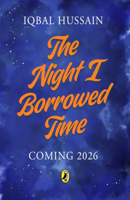 Cover for Iqbal Hussain · The Night I Borrowed Time (Paperback Book) (2026)