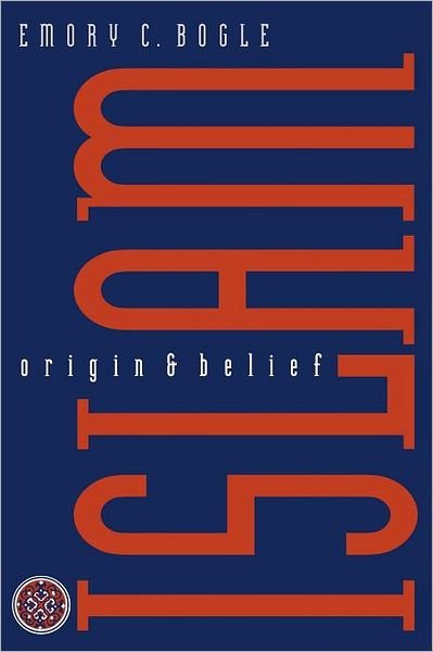 Cover for Emory C. Bogle · Islam: Origin and Belief (Paperback Book) (1998)