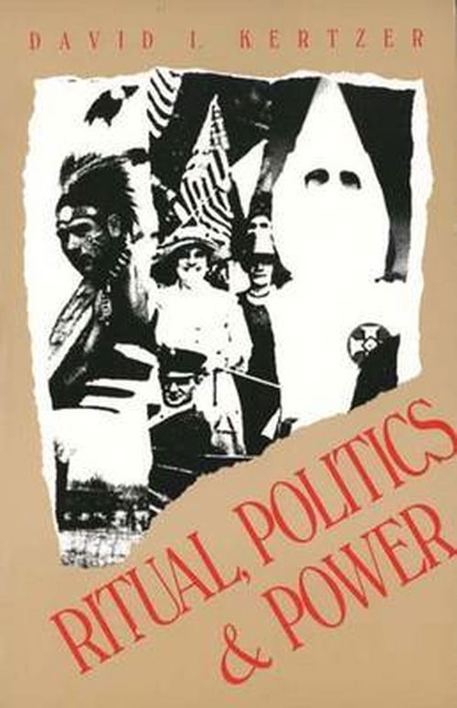 Cover for David I. Kertzer · Ritual, Politics, and Power (Paperback Book) [Rev edition] (1989)