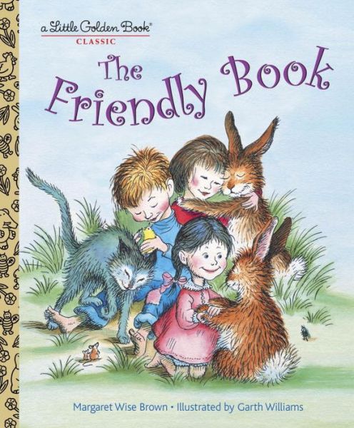 Cover for Margaret Wise Brown · The Friendly Book - Little Golden Book (Innbunden bok) (2012)