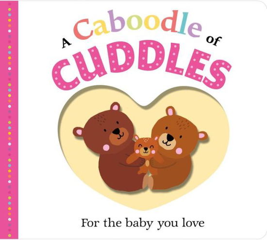 Picture Fit Board Books: A Caboodle of Cuddles - Picture Fit - Roger Priddy - Książki - St. Martin's Publishing Group - 9780312527624 - 18 grudnia 2018