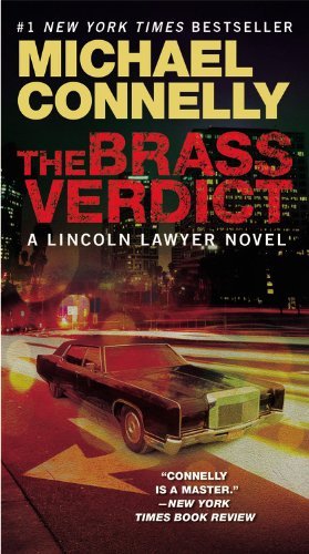The Brass Verdict: A Novel - Michael Connelly - Bøker - Little, Brown and Company - 9780316024624 - 1. oktober 2008