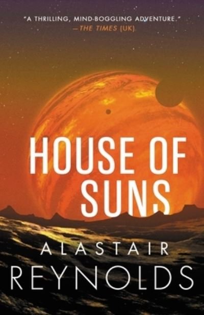 Cover for Alastair Reynolds · House of Suns (Book) (2020)