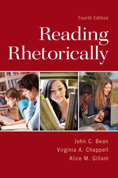 Reading Rhetorically - John Bean - Books - Pearson Education (US) - 9780321846624 - April 18, 2013