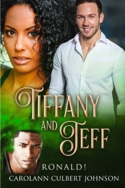 Cover for Carol Ann Culbert Johnson · Tiffany and Jeff Ronald! (Paperback Book) (2019)