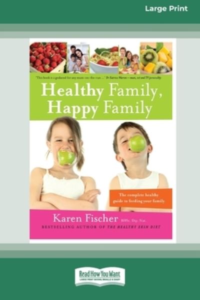 Cover for Karen Fischer · Healthy Family, Happy Family (Paperback Book) (2011)