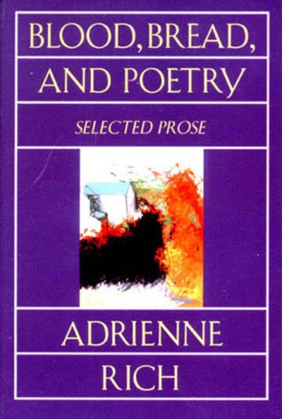 Cover for Adrienne Rich · Blood, Bread, and Poetry: Selected Prose 1979-1985 (Paperback Book) (1996)