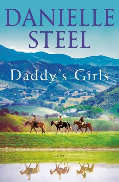 Cover for Danielle Steel · Daddy's Girls: A Novel (Book) (2020)