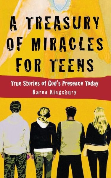 Cover for Karen Kingsbury · A Treasury of Miracles for Teens (Hardcover Book) (2003)