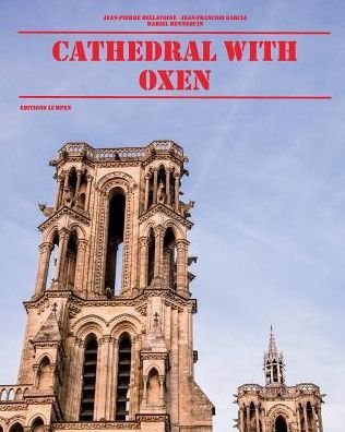 Cathedral with Oxen - Garcia - Books - Blurb - 9780464998624 - July 29, 2018