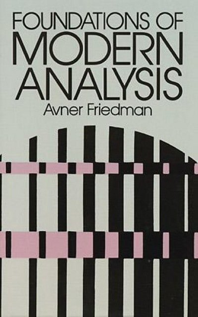 Cover for Avner Friedman · Foundations of Modern Analysis - Dover Books on Mathema 1.4tics (Paperback Bog) [First Thus edition] (2008)