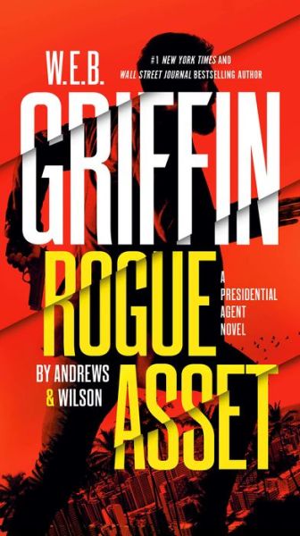 Cover for Brian Andrews · W. E. B. Griffin Rogue Asset by Andrews &amp; Wilson (Paperback Book) (2022)