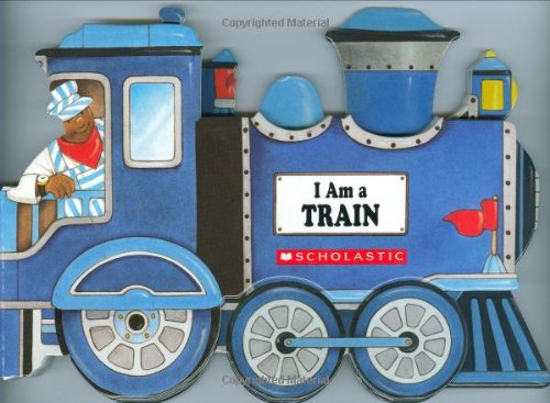 Cover for Ace Landers · I Am a Train (Board book) (2008)