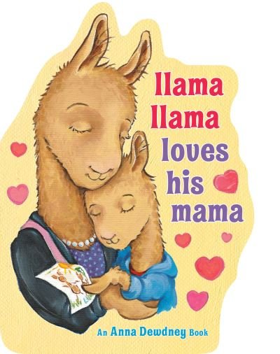Cover for Anna Dewdney · Llama Llama Loves His Mama - Llama Llama (Tavlebog) (2021)