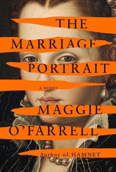 Cover for Maggie O'Farrell · The Marriage Portrait (Hardcover bog) (2022)