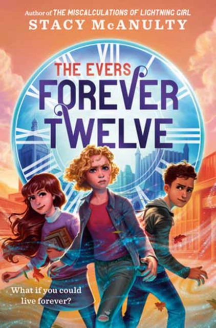 Cover for Stacy McAnulty · Forever Twelve - The Evers (Hardcover bog) (2023)