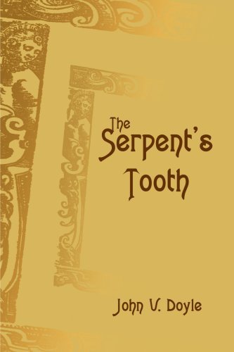The Serpent's Tooth - John Doyle - Books - iUniverse - 9780595186624 - July 1, 2001