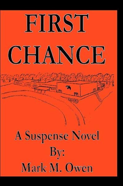 Cover for Mark Owen · First Chance: a Suspense Novel (Pocketbok) (2003)