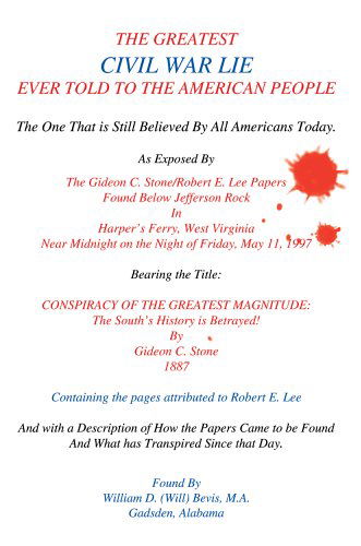 Cover for Bevis M a, William D (Will) · The Greatest Civil War Lie Ever Told To The American People: The One That is Still Believed By All Americans Today. (Paperback Book) (2005)