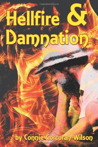 Cover for Connie Corcoran Wilson · Hellfire &amp; Damnation (Paperback Book) (2011)