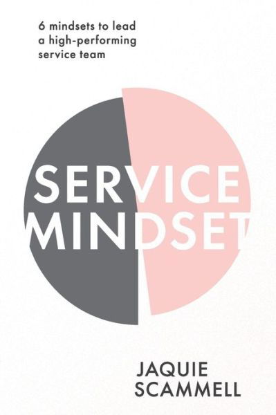 Cover for Jaquie Scammell · Service Mindset (Paperback Book) (2020)