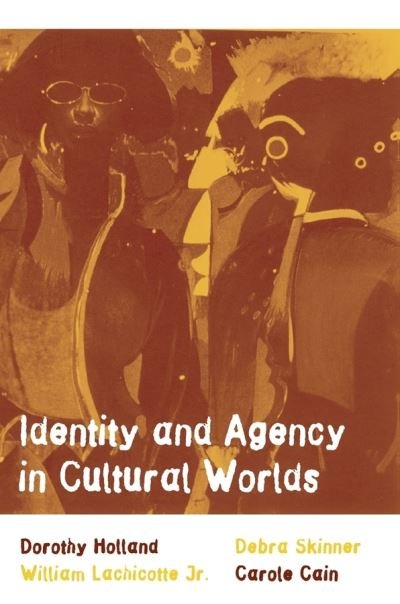 Cover for Dorothy Holland · Identity and Agency in Cultural Worlds (Paperback Book) (2001)
