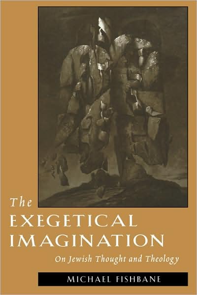 Cover for Michael Fishbane · The Exegetical Imagination: On Jewish Thought and Theology (Taschenbuch) (1998)