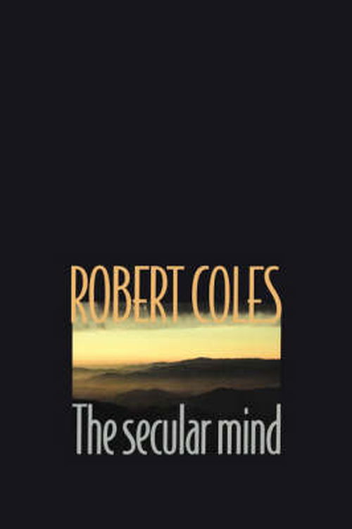 Cover for Robert Coles · The Secular Mind (Paperback Book) (2001)