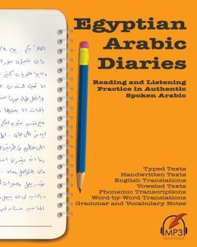 Cover for Matthew Aldrich · Egyptian Arabic Diaries: Reading and Listening Practice in Authentic Spoken Arabic (Paperback Book) (2016)