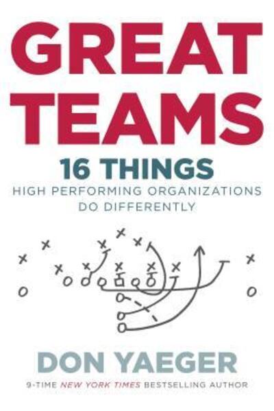 Cover for Don Yaeger · Great teams 16 things high-performing organizations do differently (Buch) (2016)