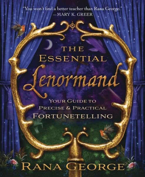 Cover for Rana George · The Essential Lenormand: Your Guide to Precise and Practical Fortunetelling (Taschenbuch) (2014)