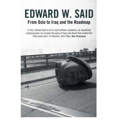 Cover for Edward W. Said · From Oslo to Iraq and the Roadmap (Paperback Book) [New edition] (2005)