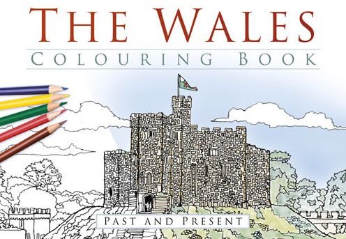 Cover for The Wales Colouring Book: Past and Present (Paperback Book) (2016)