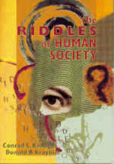 Cover for Conrad  L. Kanagy · The Riddles of Human Society (Paperback Book) (1999)