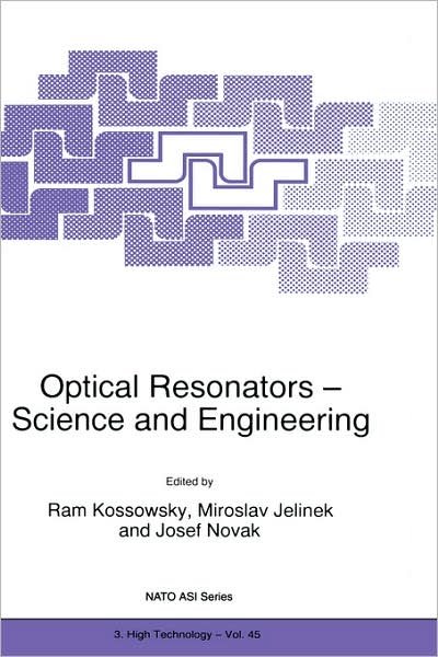 Optical Resonators - Science and Engineering - Nato Science Partnership Subseries: 3 - North Atlantic Treaty Organization - Libros - Springer - 9780792349624 - 28 de febrero de 1998