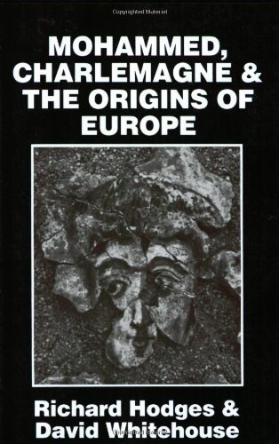 Cover for David Whitehouse · Mohammed, Charlemagne, and the Origins of Europe: The Pirenne Thesis in the Light of Archaeology (Pocketbok) (1983)