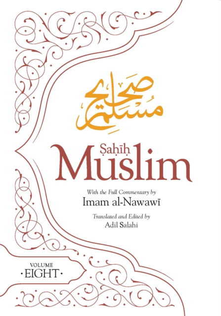 Cover for Imam Abul-Husain Muslim · Sahih Muslim (Volume 8) - Al-Minhaj bi Sharh Sahih Muslim (Paperback Book) (2023)