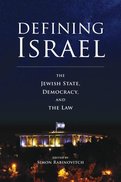 Cover for Simon Rabinovitch · Defining Israel: The Jewish State, Democracy, and the Law (Paperback Book) (2018)