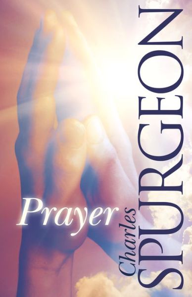 Cover for Charles Haddon Spurgeon · Prayer (Book) (2001)