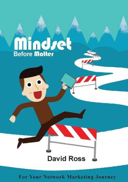 Cover for David Ross · Mindset Before Matter - For Your Network Marketing Journey (Paperback Book) (2016)