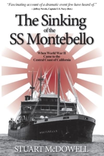 Cover for Stuart Edward McDowell · The Sinking of the SS Montebello (Paperback Book) (2021)