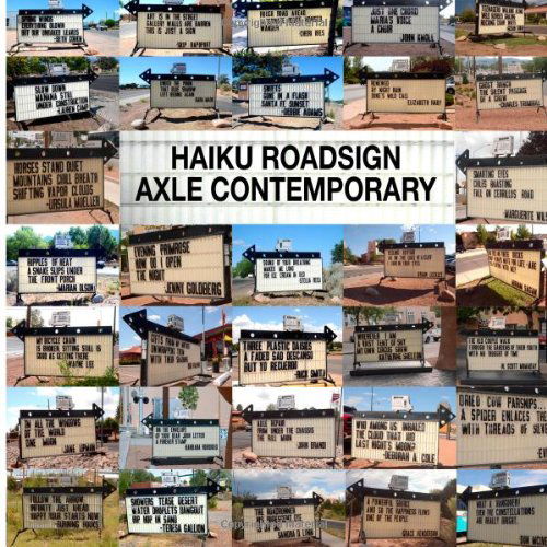 Haiku Roadsign - Axle Contemporary - Books - Axle Contemporary Press - 9780985811624 - November 1, 2011