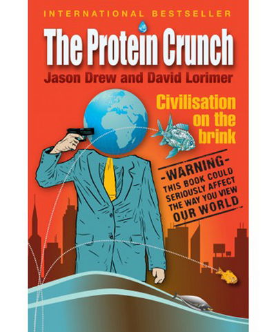 Cover for Jason Drew · The Protein Crunch: Civilisation on the Brink (Paperback Book) (2011)