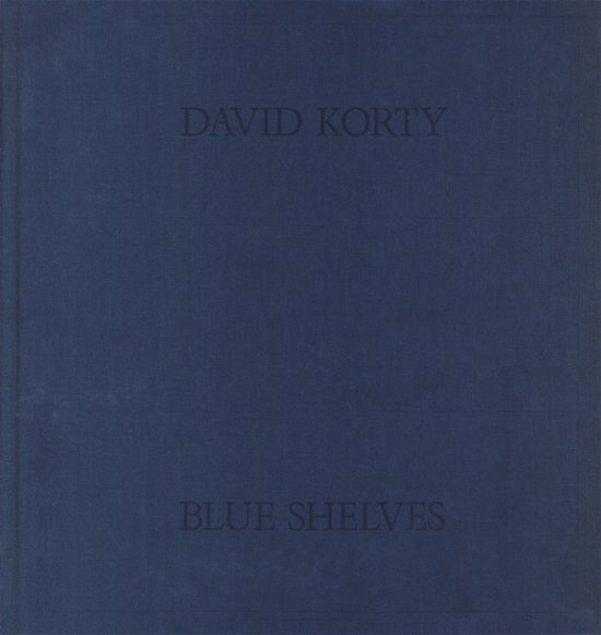Cover for Suzanne Hudson · David Korty: Blue Shelves (Innbunden bok) (2016)