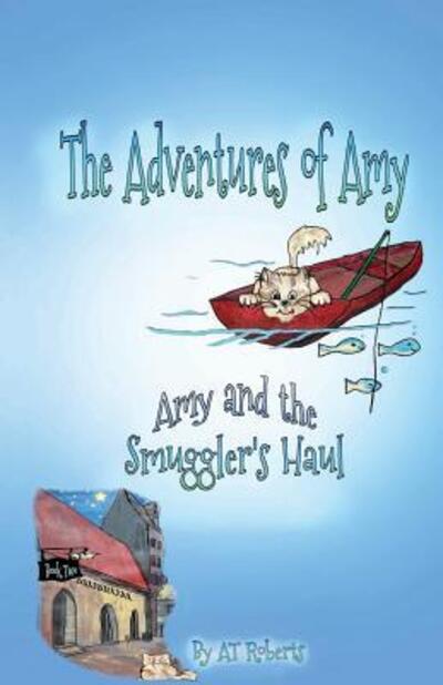 Cover for A T Roberts · Amy and the Smuggler's Haul (Paperback Book) (2016)