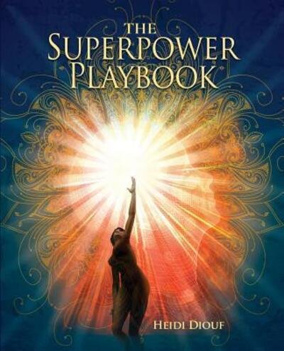 Cover for Heidi Diouf · The Superpower Playbook (Paperback Book) (2017)