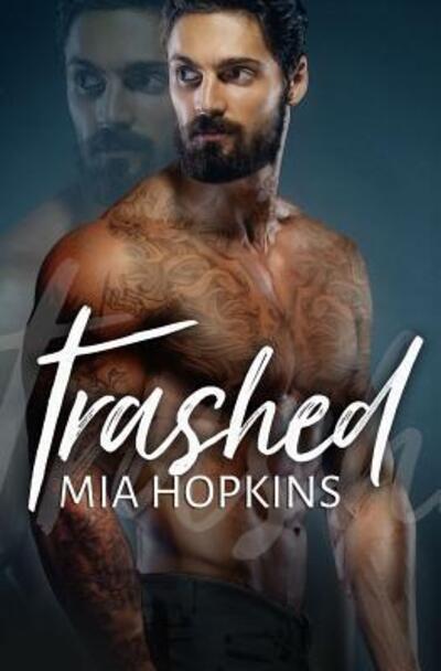 Cover for Mia Hopkins · Trashed (Paperback Book) (2019)